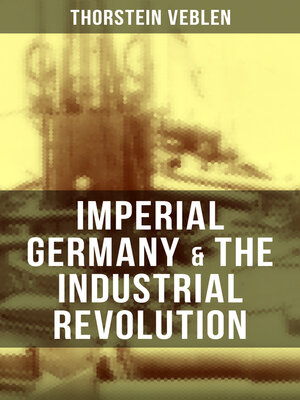 cover image of Imperial Germany & the Industrial Revolution